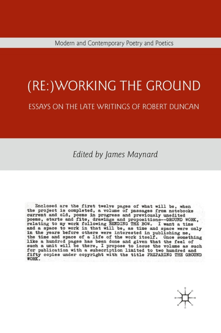 (Re:)Working the Ground Essays on the Late Writings of Robert Duncan Lot Ebook + Test (IBA)