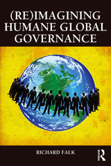 (Re)Imagining Humane Global Governance 1st Edition Lot Ebook + Test (IBA)