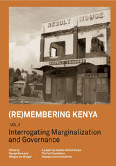 (Re)membering Kenya Vol 2 Interrogating Marginalization and Governance Lot Ebook + Test (IBA)