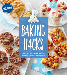 Baking Hacks Fun and Inventive Recipes with Refrigerated Dough Lot Ebook + Test (IBA)