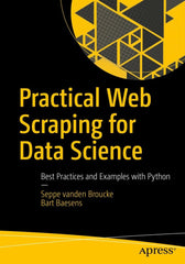 Practical Web Scraping for Data Science Best Practices and Examples with Python Lot Ebook + Test (IBA)