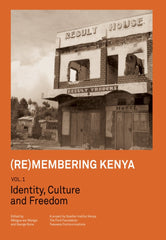 (Re)membering Kenya Vol 1 Identity, Culture and Freedom Lot Ebook + Test (IBA)