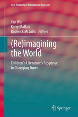 (Re)imagining the World Children's literature's response to changing times Lot Ebook + Test (IBA)