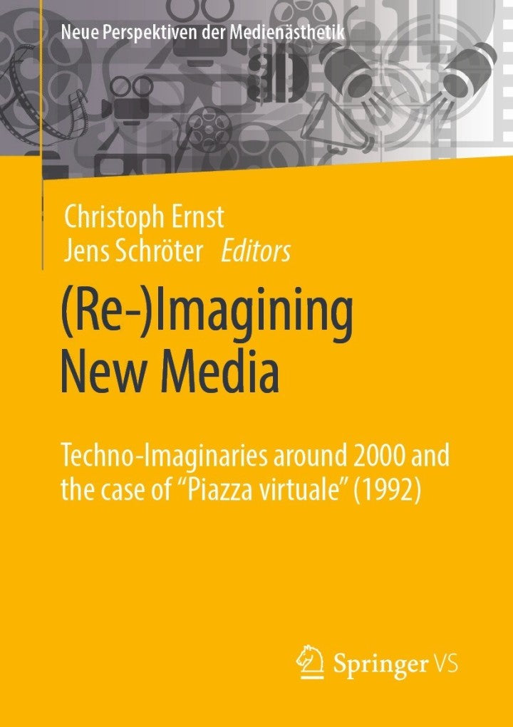 (Re-)Imagining New Media Techno-Imaginaries around 2000 and the case of "Piazza virtuale" (1992) Lot Ebook + Test (IBA)