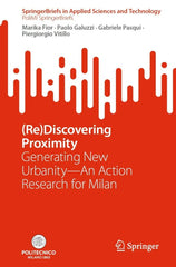 (Re)Discovering Proximity Generating New Urbanity—An Action Research for Milan Lot Ebook + Test (IBA)