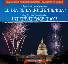 ?Por qu? celebramos el D?a de la Independencia? / Why Do We Celebrate Independence Day? Lot Ebook + Test (IBA)