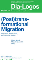 (Post)transformational Migration 1st Edition Inequalities, Welfare State, and Horizontal Mobility Lot Ebook + Test (IBA)